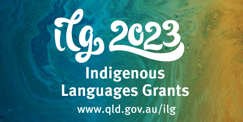 Indigenous Languages Grants logo with displaying link to website www.qld.gov.au/ILG